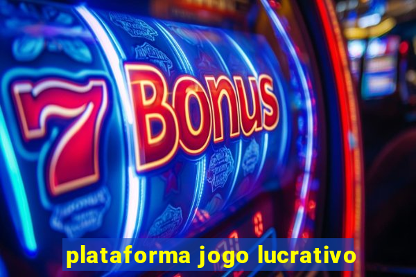 plataforma jogo lucrativo